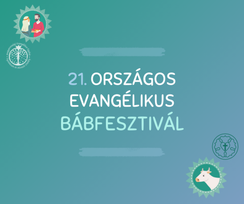 A 21. Országos Evangélikus Bábfesztivál programja