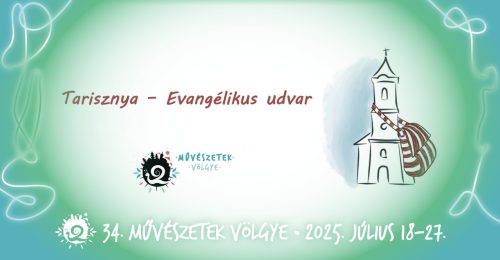 Tarisznya Evangélikus Udvar a Művészetek Völgye Fesztiválon