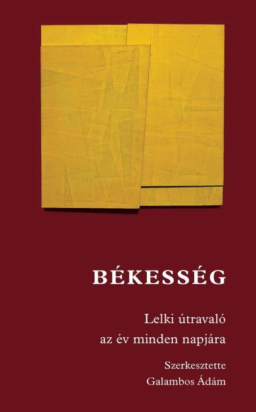 Békesség – Lelki útravaló az év minden napjára